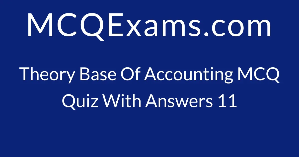 Mcq Questions For Class Commerce Accountancy Theory Base Of