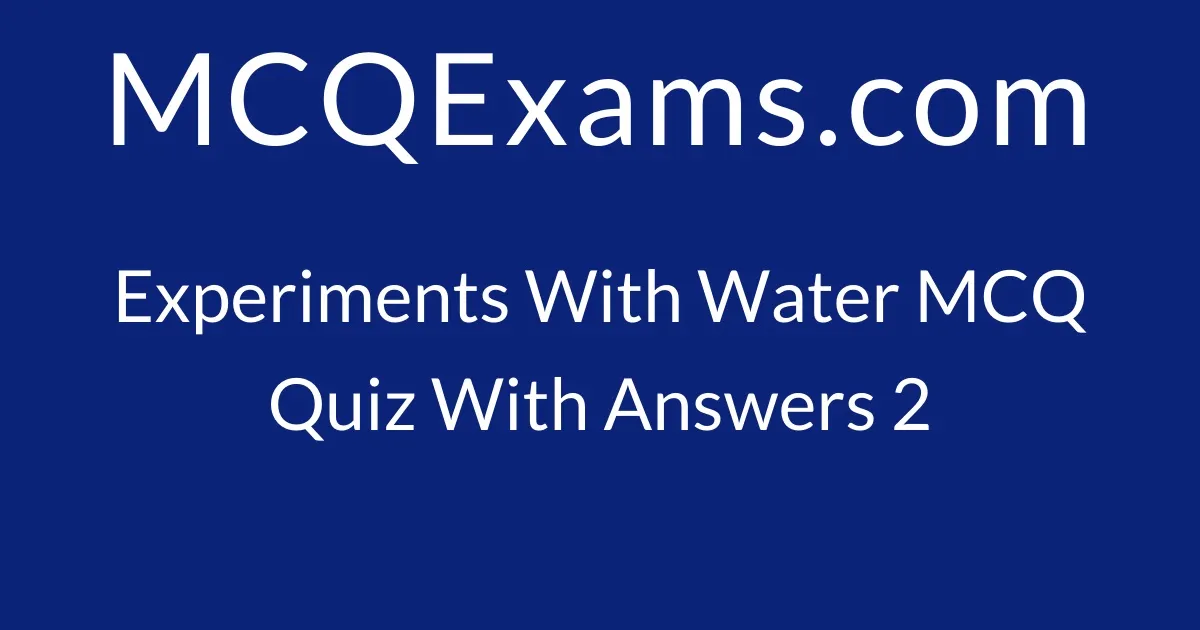 experiments with water class 5 mcq