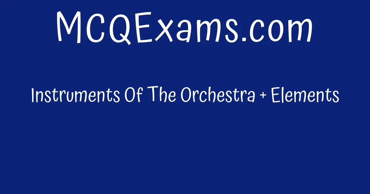 instruments-of-the-orchestra-elements-mcqexams