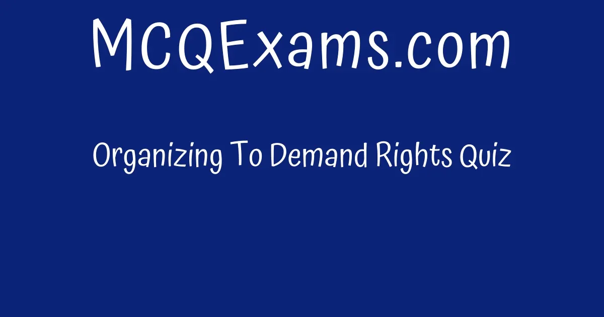 organizing to demand rights assignment active