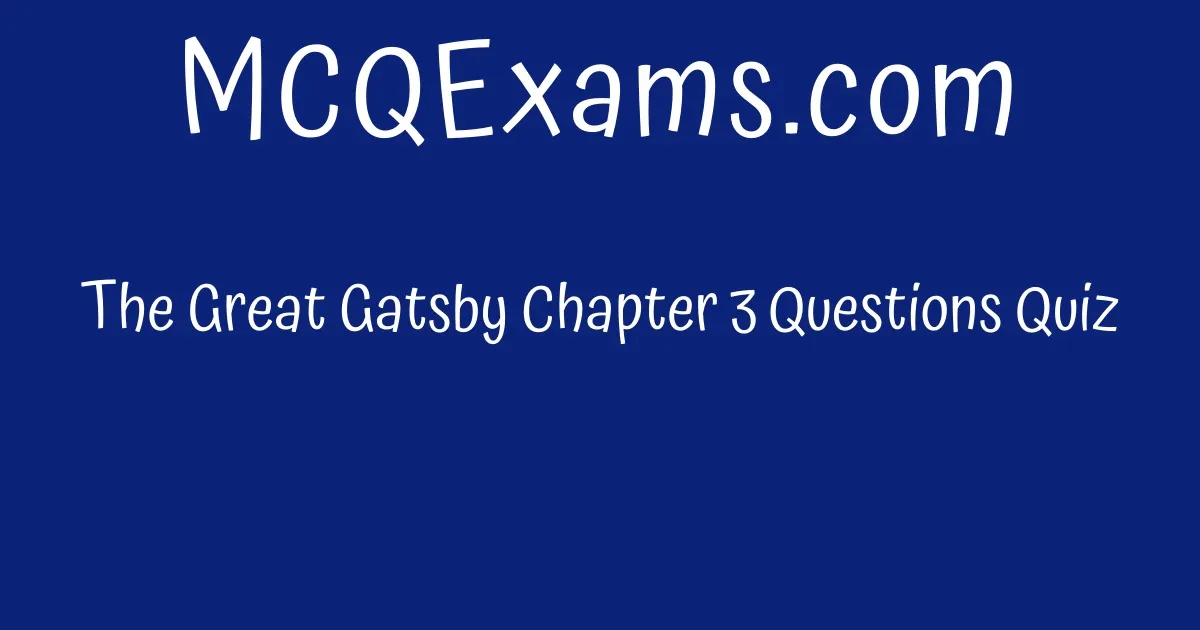 The Great Gatsby Chapter 3 Questions And Answers Pdf Quiz