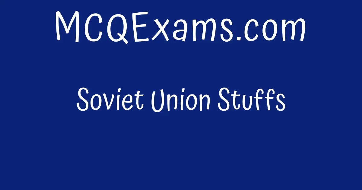 soviet-union-stuffs-mcqexams